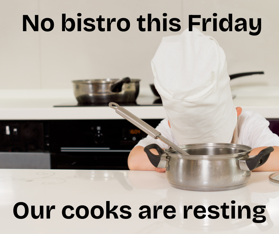 Sleeping chef with the words no bistro this Friday our cooks are resting