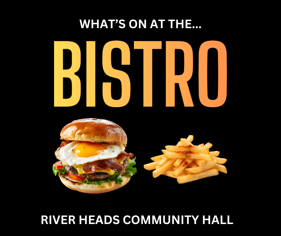 text - whats on at the bistro with image of burger and chips